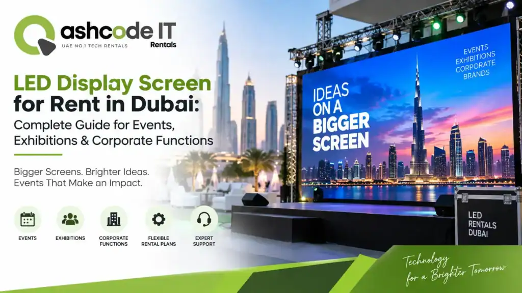 Featured Image of the blog - LED Display Screen for Rent in Dubai